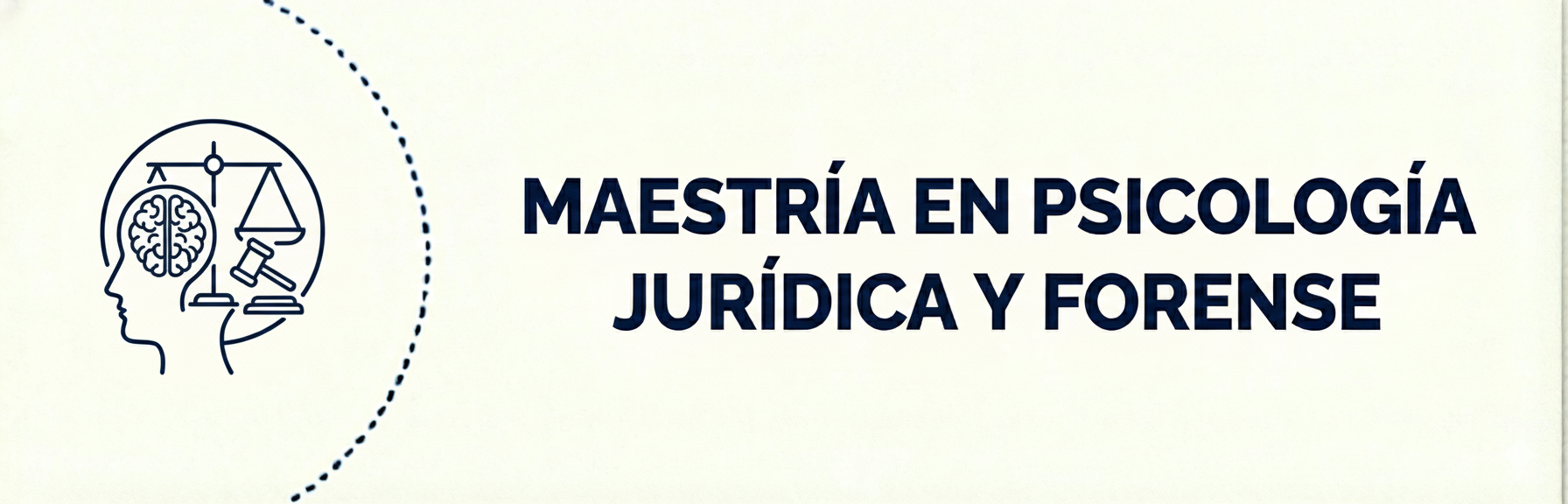 Maestría en Psicología Jurídica y Forense